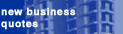 New Business Quotes